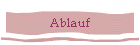 Ablauf